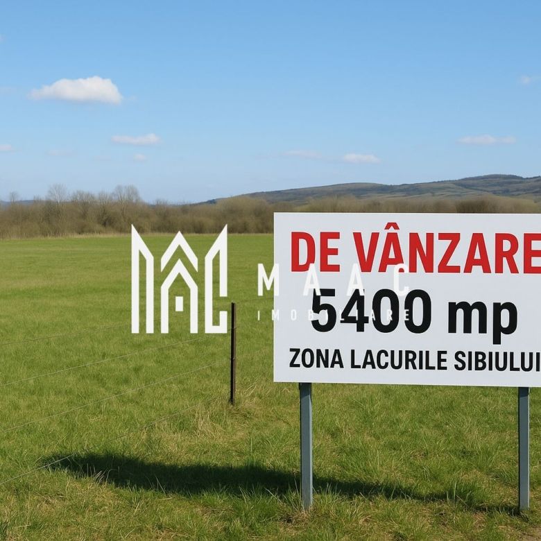 Teren de vânzare | 5400 mp | Zona Lacurile Sibiului - Imagine principala